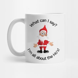 Santa All About The Ho's Mug